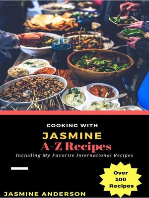 cover image of Cooking with Jasmine; A-Z Recipes